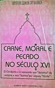 Carne, Moral E Pecado No Seculo Xvi
