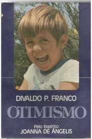 Otimismo - Pelo Espirito Joanna De Angelis