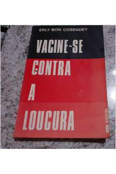 Vacina-se Contra A Loucura