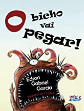 O Bicho Vai Pegar