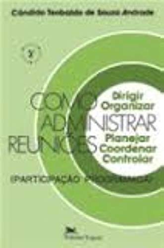 Como Administrar Reunioes - Participacao Programada