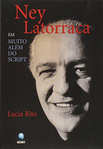 Ney Latorraca - Em Muito Alem Do Script