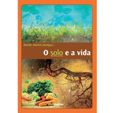 O Solo E A Vida