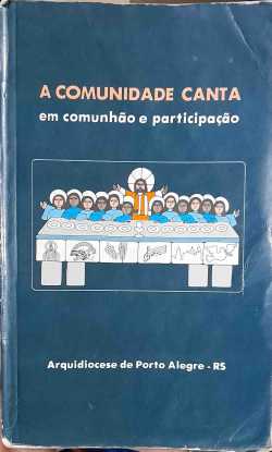 A Comunidade Canta - Cantos E Oracoes V. 01