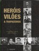 Herois Viloes E Trapaceiros