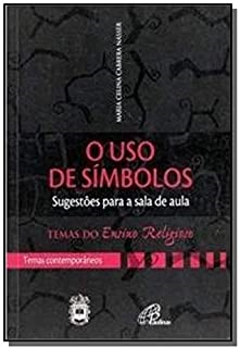 O Uso De Simbolos Sugestoes Para A Sala De Aula