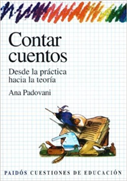 Contar Cuentos - Desde La Pratica Hacia La Teoria