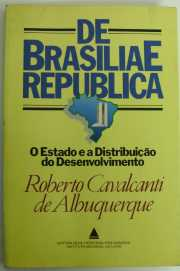 De Brasilia E Republica O Estado E A Distribuicao Do Desenvolvimento