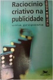 Raciocinio Criativo Na Publicidade - Uma Proposta