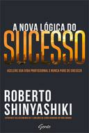 A Nova Logica Do Sucesso