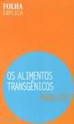 Os Alimentos Transgenicos