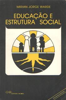 Educacao E Estrutura Social - A Profissionalizacao Em Questao