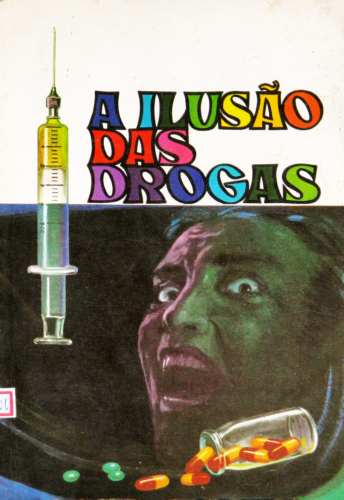 Ilusao Das Drogas, A