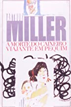 A Morte Do Caixeiro Viajante Em Pequim