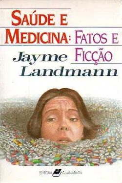 Saude E Medicina - Fatos E Ficcao