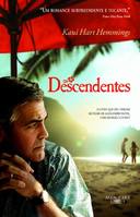 Descendentes, Os