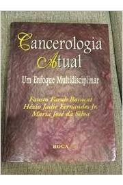 Cancerologia Atual Um Enfoque Multidisciplina