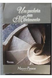 Um Profeta Em Movimento