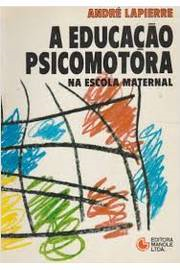 Educacao Psicomotora Na Escola Maternal