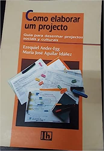 Como Elaborar Um Projecto - Guia Para Desenhar Projectos Sociais Y Culturais
