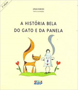 A Historia Bela Do Gato E Da Panela