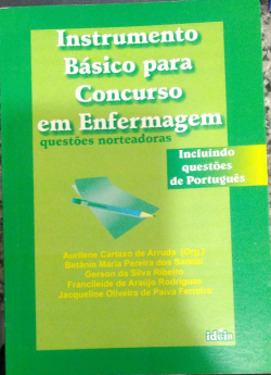 Instrumento Basico Para Concurso Em Enfermagem Questoes Norteadoras - Incluindo Questoes De Portugues