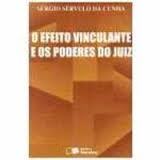 O Efeito Viinculante E Os Poderes Do Juiz