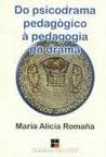 Do Psicodrama Pedagogico A Pedagogia Do Drama