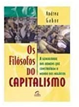 Os Filosofos Do Capitalismo