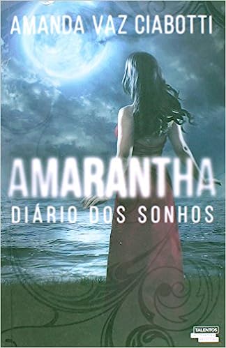 Amarantha - o Diário Dos Sonhos