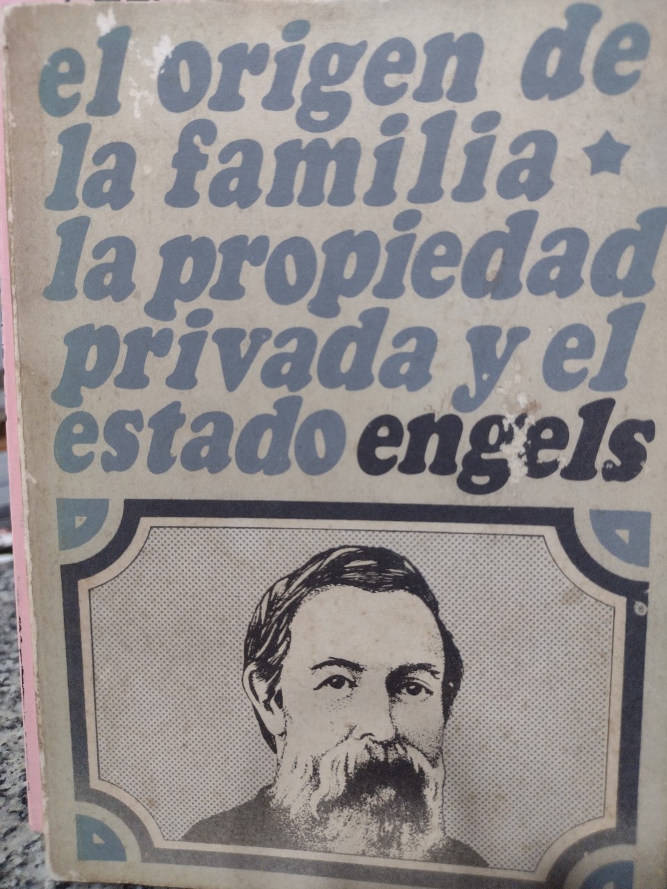 El Origen De La Familia La Propriedad Privada Y El Estado