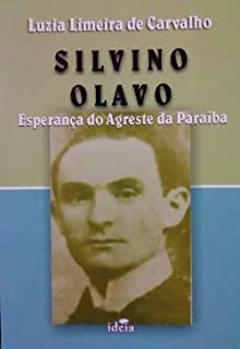 Silvino Olavo - Esperanca Do Agreste Da Paraiba
