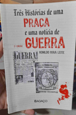 Tres Historias De Uma Praca E Uma Noticia De Guerra