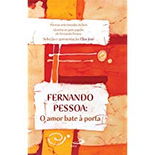 Fernando Pessoa - O Amor Bate A Porta