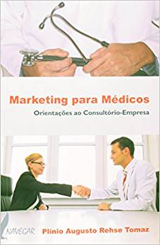 Marketing Para Medicos - Orientacoes Ao Consultorio-empresa