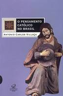 O Pensamento Catolico No Brasil