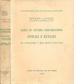 Licoes De Cultura Luso-brasileira - Epocas E Estilos Na Literatura E Nas Artes Plastica