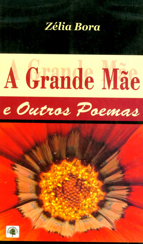 A Grande Mae E Outros Poemas
