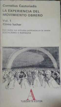 La Experiencia Del Movimento Obrero - 2 Vols / Como Luchar