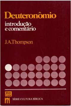 Deuteronomio - Introducao E Comentario
