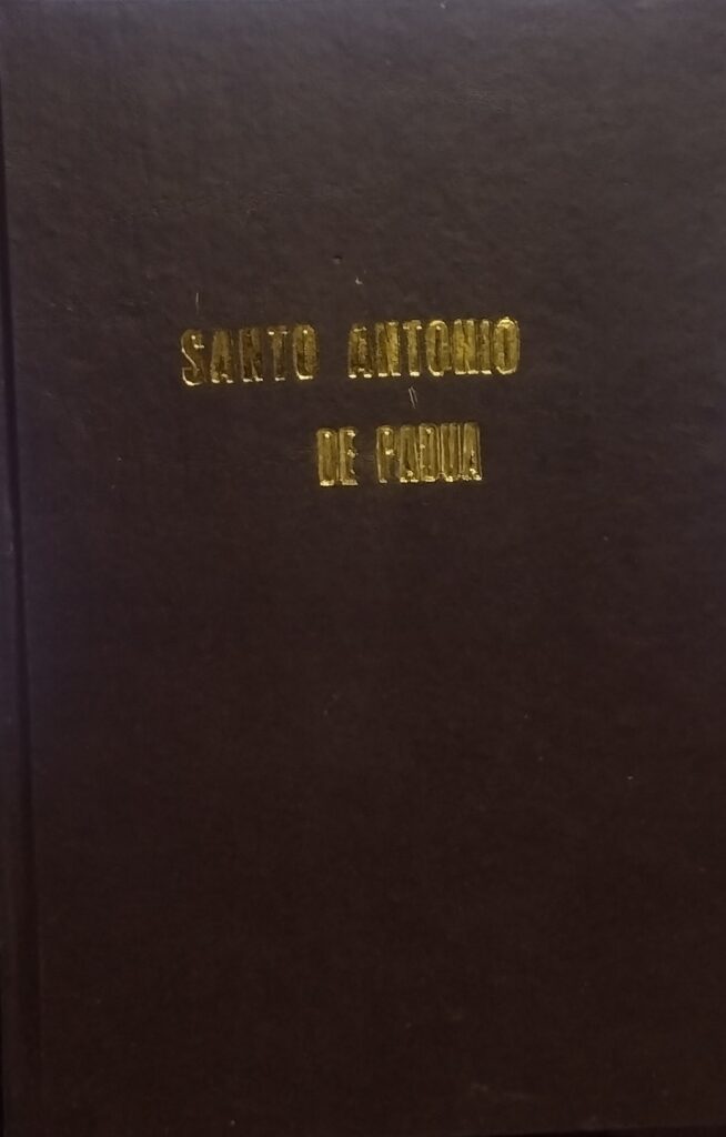 Santo Antonio de Padua e o seu tempo - Reencadernado