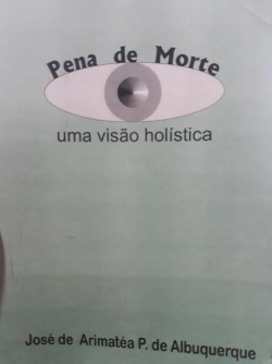 Pena De Morte - Uma Visao Holistica