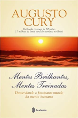 Mentes Brilhantes Mentes Treinadas - Desvendando O Fascinante Mundo Da Mente Humana