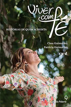 Viver Com Fe - Historias De Quem Acredita