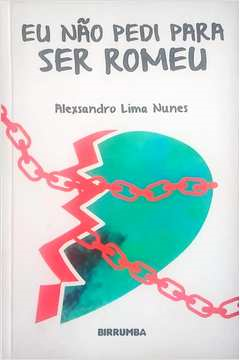 Eu Nao Pedi Para Ser Romeu