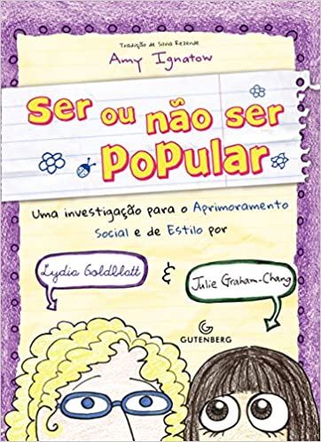 Ser ou não ser popular - Uma investigação para o aprimoramento social e de estilo por lydia goldblatt e julie graham-chang