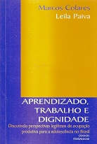 Aprendizado Trabalho E Dignidade (discutindo Perspectivas De Ocupacao