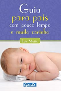 Guia Para Pais - Com Pouco Tempo E Muito Carinho