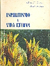 Espiritismo E Vida Eterna