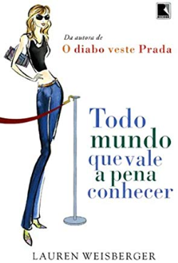 Todo Mundo Que Vale A Pena Conhecer